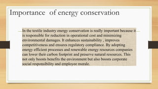 ENERGY CONSERVATION IN TEXTILE INDUSTRY.pptx