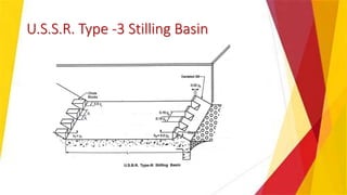 U.S.S.R. Type -3 Stilling Basin
 