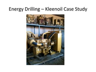 Energy Drilling – Kleenoil Case Study
 