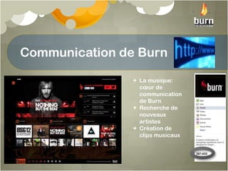 Communication de Monster: Aspect Sexy de la marque (Armada de bimbos dans les salons de tuning)Sponsor : Valentino Rossi, (défilédans les rues de Paris) Ken Block…