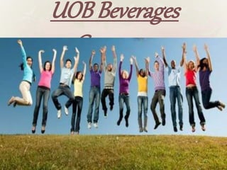 UOB Beverages
Company
 