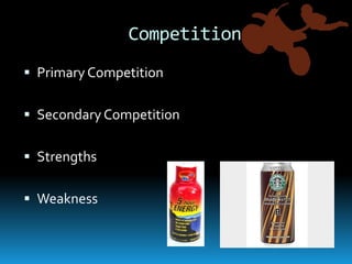 CompetitionPrimary CompetitionSecondary CompetitionStrengthsWeakness