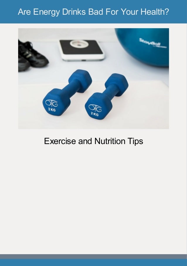 Are Energy Drinks Bad For Your Health?