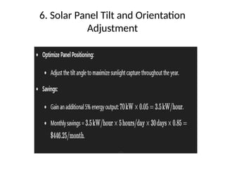 6. Solar Panel Tilt and Orientation
Adjustment
 