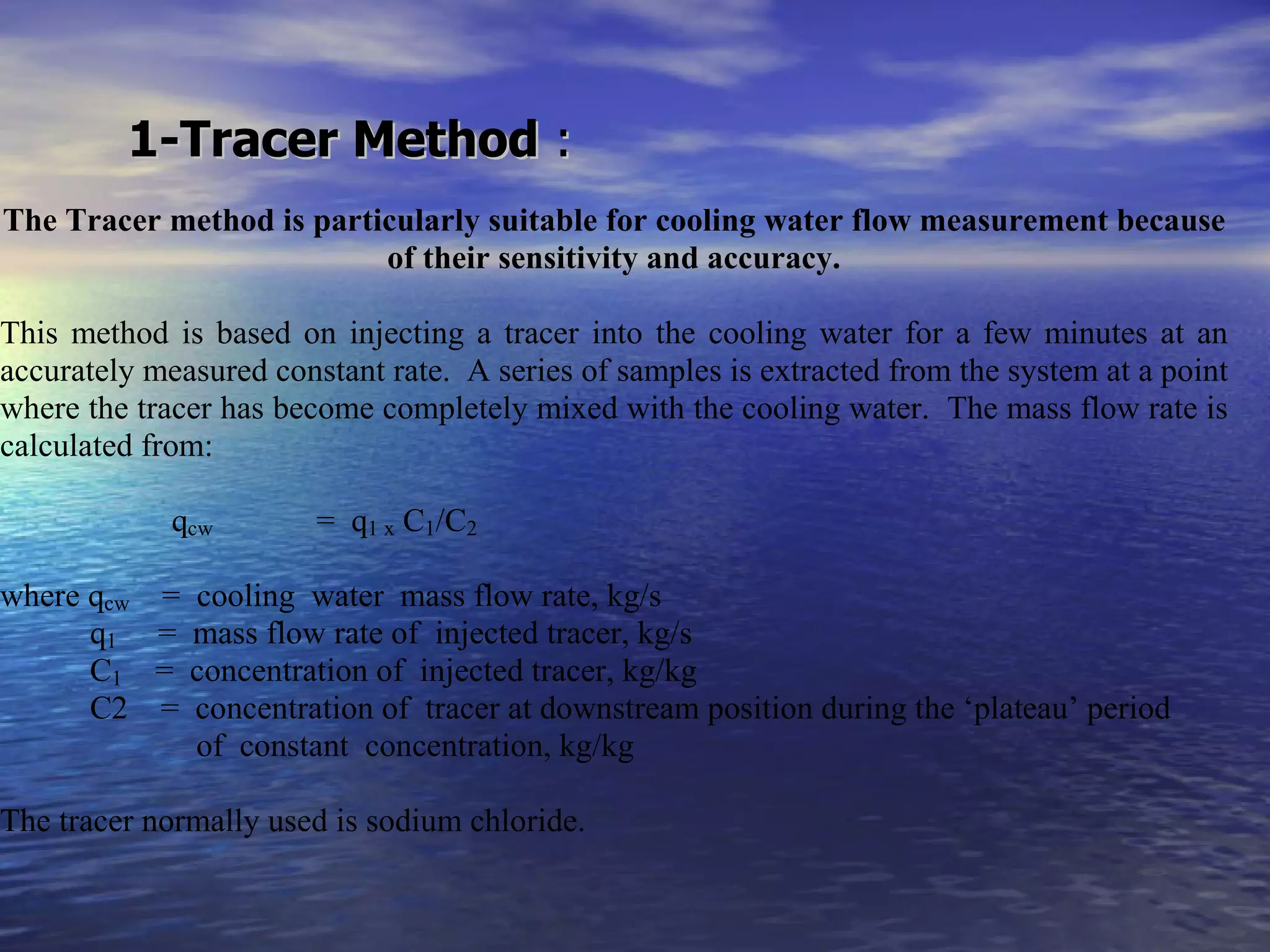 1-Tracer Method  : 