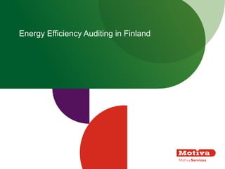 Energy Efficiency Auditing in Finland
 