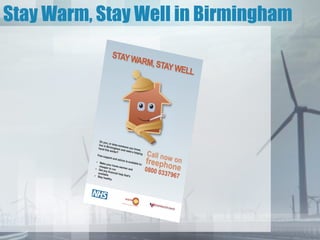 Stay Warm, Stay Well in Birmingham
 