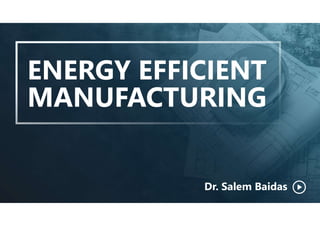 Energy Efficient Manufacturing | PDF