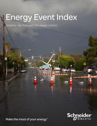 Energy Event Index
Weather risk forecasts for power utilities
Make the most of your energySM
 