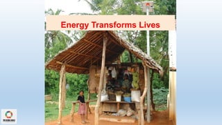Energy Transforms Lives
 