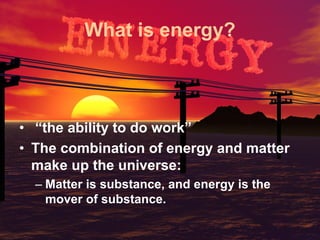 What is energy? Slide share | PDF