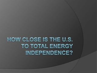Energy Independence PowerPoint