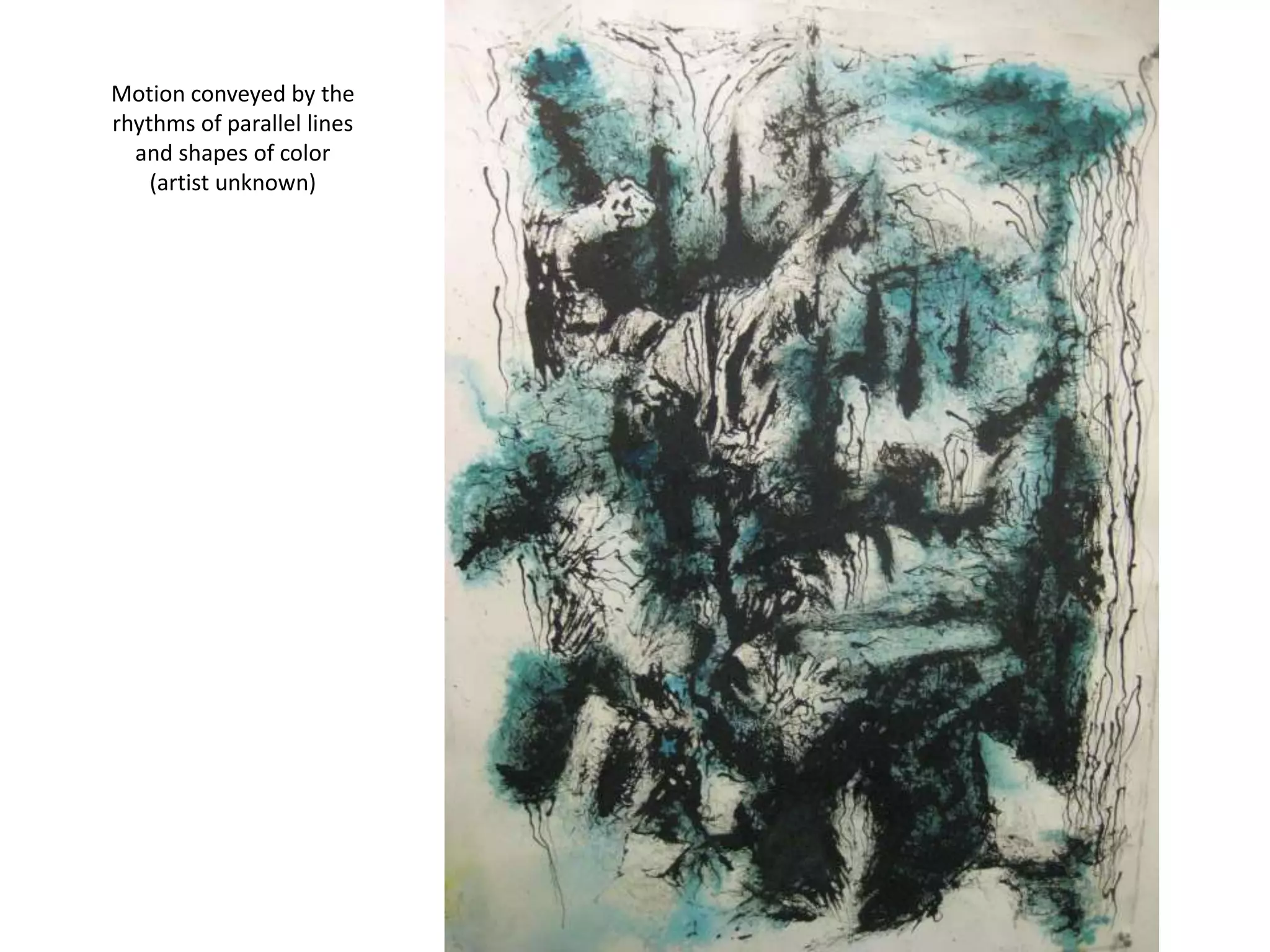 Motion conveyed by the
rhythms of parallel lines
and shapes of color
(artist unknown)