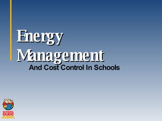 Energy Management And Cost Control In Schools 