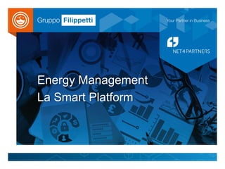 Energy Management
La Smart Platform
 