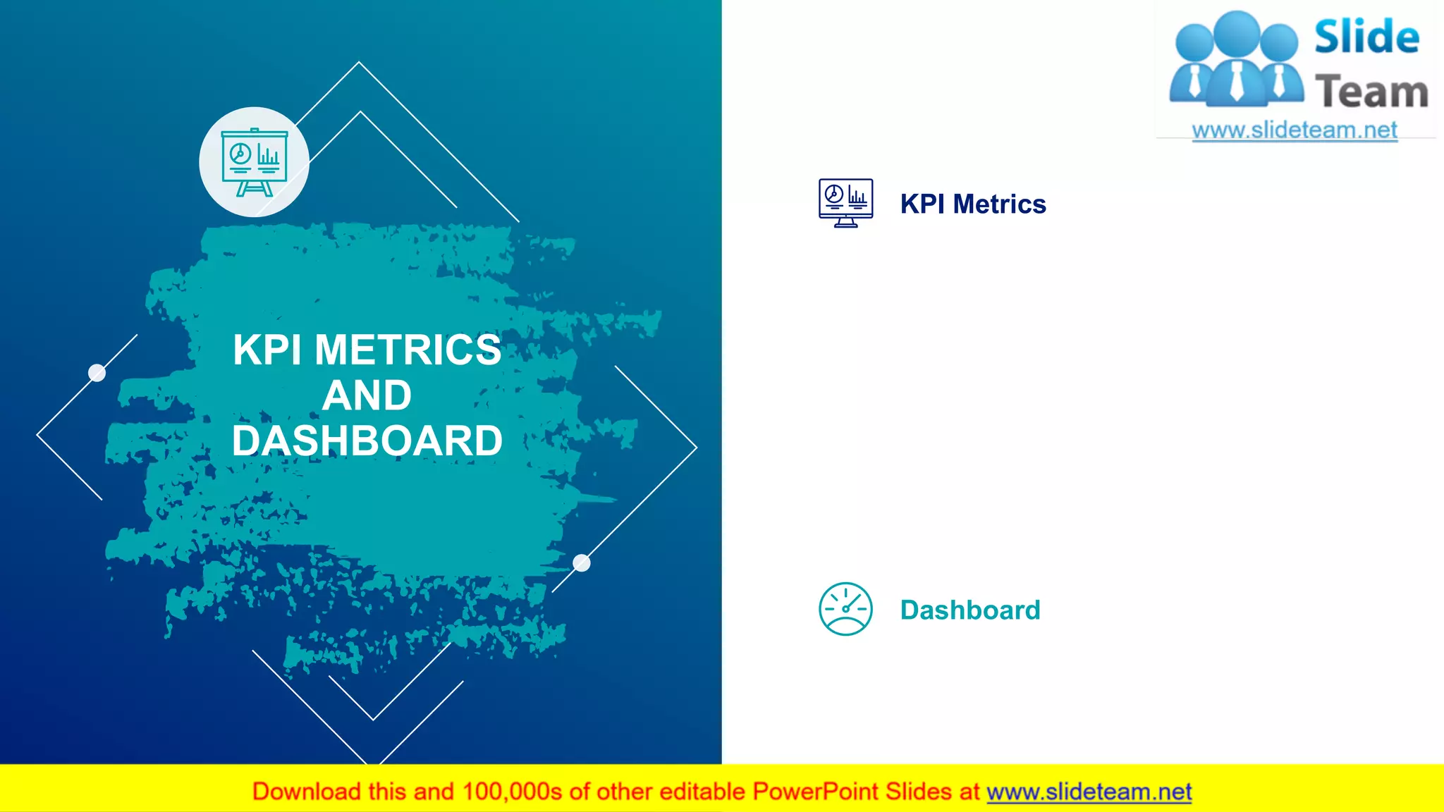 42
KPI Metrics
Dashboard
KPI METRICS
AND
DASHBOARD
 