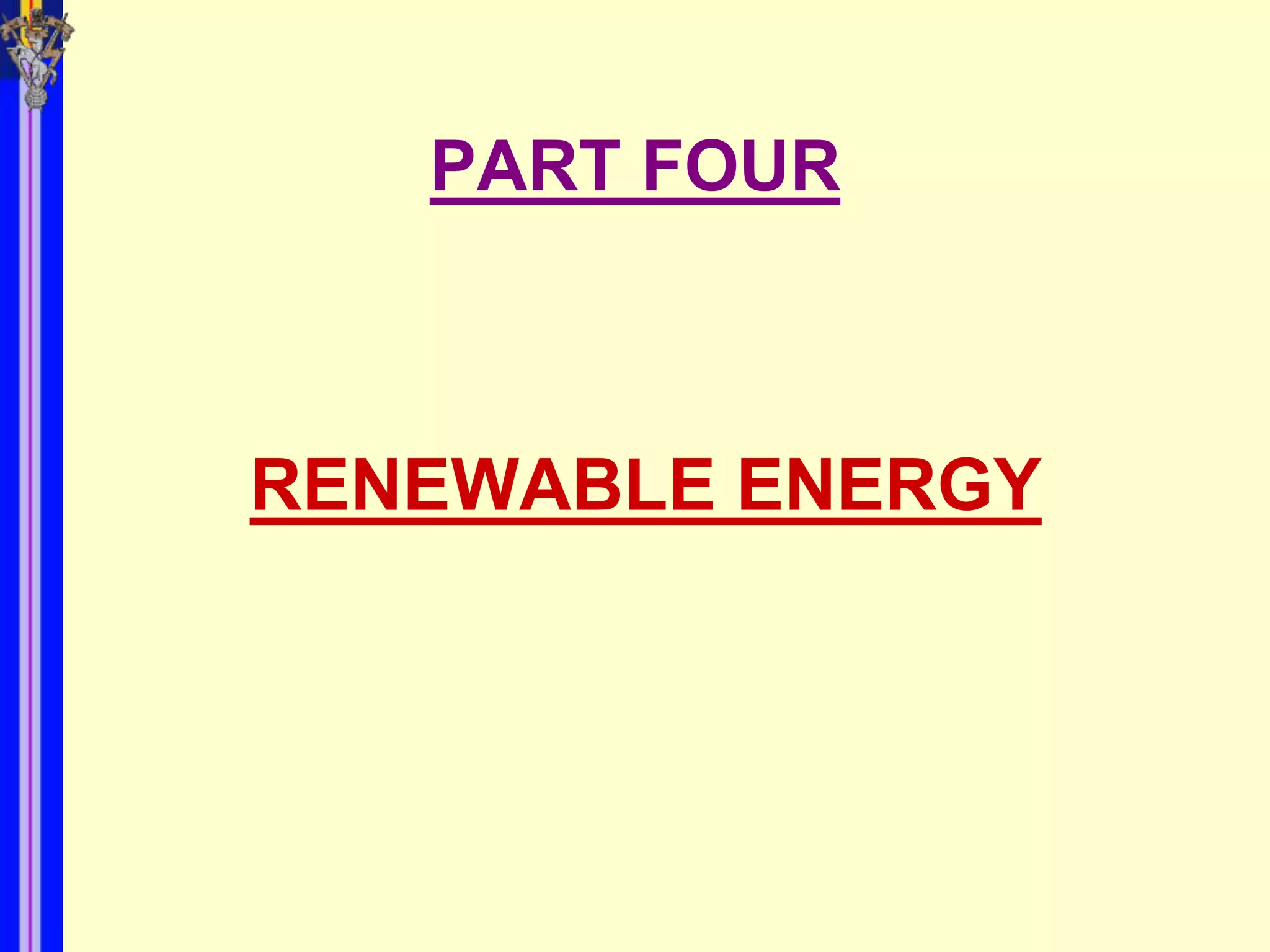 PART FOUR



RENEWABLE ENERGY
 