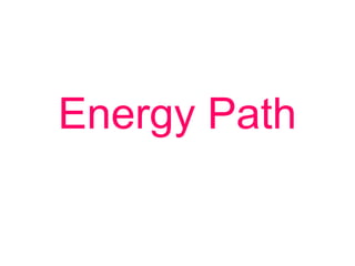 Energy Path
 