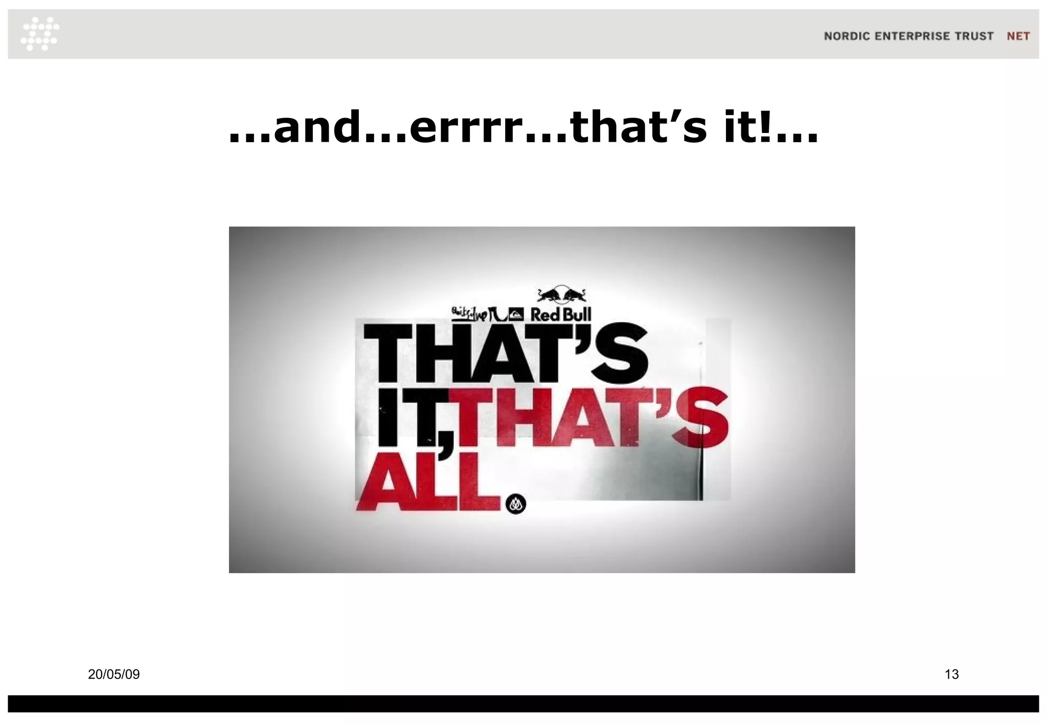 ...and...errrr...that’s it!... 10/06/09 