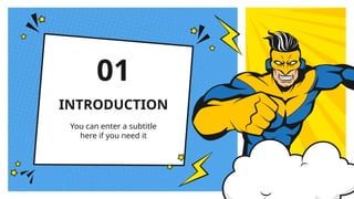You can enter a subtitle
here if you need it
INTRODUCTION
01
 