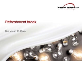 Refreshment break
See you at 10.45am

 