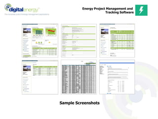 Energy Project Management and
Tracking Software
Sample Screenshots
 