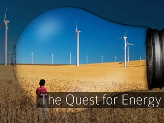 Quest for Energy