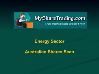 Energy Sector Australian Shares Scan 