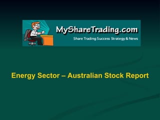 Energy Sector – Australian Stock Report 