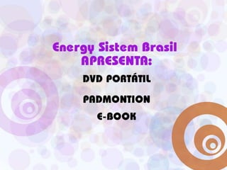 EnergySistem Brasil:DVD PORTÁTILPADMONTIONE-Book 