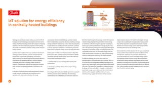Energy Solutions 55
IoT solution for energy efficiency
in centrally heated buildings
Heating, and, to a lesser extent, cooling, account for 50% of
European Union final energy consumption and much of it is
wasted. Traditional heating systems fail to adjust to changing
weather or the thermodynamic properties of the building.
This results in overheating (and thus energy waste) and poor
indoor comfort.
Leanheat aims to address this issue. Leanheat’s IoT (Internet
of Things) solution monitors, controls and optimizes the
temperature and humidity of buildings connected to
district heating. The solution improves the energy efficiency
of properties the operating efficiency of district heating
companies and creates a healthier indoor climate for
residents. The automatic and self-learning system monitors
both individual buildings and groups of buildings in real
time.
In doing so, Leanheat reduces peak load demand in district
energy networks. Additionally, by providing network
operators with an accurate estimation of energy
consumption of connected buildings, Leanheat enables
them to make better production decisions, leading to energy
savings and further reduced use or shut down of peak plants.
As peak plants are usually powered by fossil fuels, Leanheat
is also an important contributor to transitioning away from
fossil fuels to sustainable energy sources for heat generation.
Danfoss took over full ownership of Leanheat in May 2019.
By the end of 2018, Leanheat had been installed in 100,000
apartments globally with the aim to achieve the milestone
of one million apartments by 2022.
1. Leanheat helps to cut on average 20% in peak power
requirements
2. On average, Leanheat delivers 11% savings in energy
consumption
According to 2017 results from 40,000 apartments equipped
with the Leanheat solution in Finland, the technology
contributed to over 7,000,000 kg CO2 emissions reduction.
Both the Clean Energy for All package and the EU long-term
climate strategy highlight the potential of district energy
to contribute to the EU’s long-term goals by increasing its
share by up to 50% by 2050. District energy can play a key
role in decarbonizing heating and cooling by facilitating the
integration of renewable energy (including electricity) and
unavoidable waste heat. The Renewable Energy Directive
(2018) sets the target to increase the share of these energy
carriers in heating and cooling by 1.3% points annually.
To fulfil this potential, the sector must undergo a
transformation to “4th generation district energy” (4G). In a
4G system the most sustainable available heat sources are
used in exact balance with heat demand and are distributed
efficiently. This means that future district energy networks,
by design, will have to be able to integrate a multitude of
sustainable energy sources that are of intermittent nature
and thus will be available at different times. As such,
matching energy supply with demand will be essential.
Digital solutions based on IoT and AI technologies will play
a major role in enabling the management of such a system:
they will be required to manage demand peaks, organize
flexible use of several energy sources and storage facilities
(including thermal mass of a buildings itself).
Smart predictive controls based on the IoT, such as Leanheat,
are key solutions that enable interactive heat demand side
management, and hence are particularly relevant for a
successful transition to a more sustainable energy system.
The Leanheat solution ensures energy efficient operation
of the district energy networks that enables district energy
operators to transition from fossil fuels to sustainable energy
sources (including fluctuating renewable electricity). Beyond
that, it also increases consumer engagement and improves a
level of comfort and well-being.
Artificial intelligence and machine learning automatically generate
very precise and accurate mathematical thermodynamic models of
the buildings it controls.
 