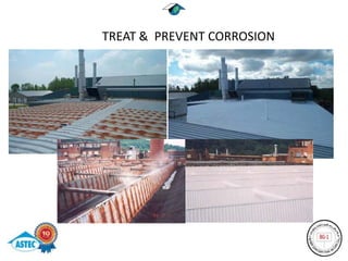 TREAT & PREVENT CORROSION
 