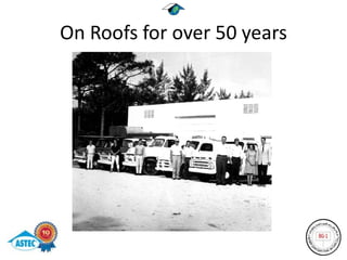 On Roofs for over 50 years
 