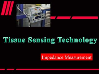 Impedance Measurement
 