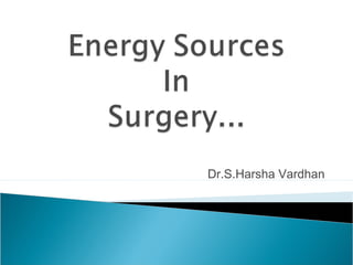 Dr.S.Harsha Vardhan
 