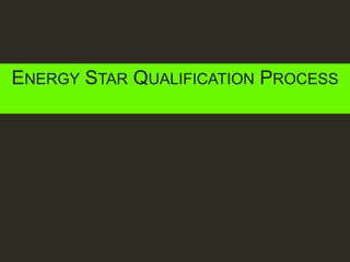 Energy Star Qualification Process 