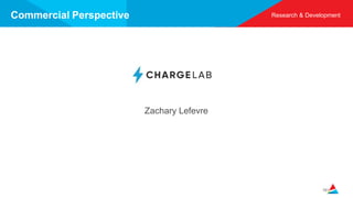Research & Development
Commercial Perspective
Zachary Lefevre
151
 