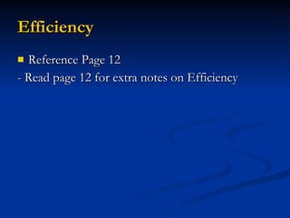 Efficiency Reference Page 12 - Read page 12 for extra notes on Efficiency 