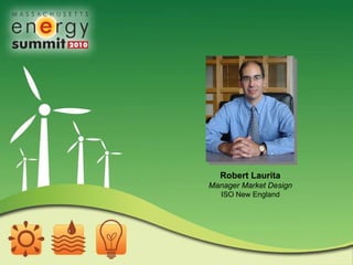 Robert Laurita  Manager Market Design   ISO New England  