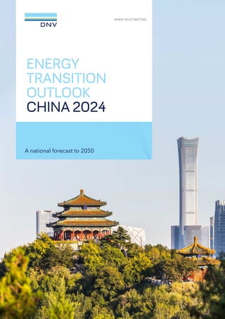 A national forecast to 2050
ENERGY
TRANSITION
OUTLOOK
CHINA 2024
 