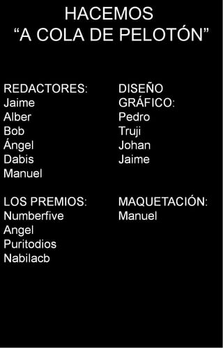 HACEMOS  “ A COLA DE PELOTÓN” 