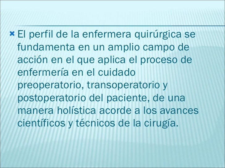 Perfil De La Enfermera Quir rgica - Ensayos - MstraGarvalena