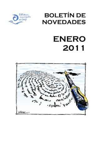 BOLETÍN DE
NOVEDADES

  ENERO
    2011
 