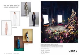 14 Bсе по-русски - Vse po russki Vse po russki - Bсе по-русски 15
Помимо платьев, дизайнеры предлагают нам
выбирать элегантные брючные костюмы. Это будут и
элегантные модели, вдохновленные идеями великого
Ив Сен-Лорана, и новая интерпретация классики.
Louis Vuitton
Crosby Derek Lam
Celine
 