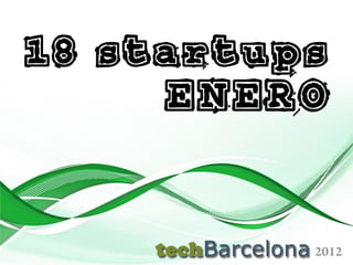 18 startups
     ENERO
 