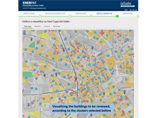Visualizing the buildings to be renewed,
according to the clusters selected before
 