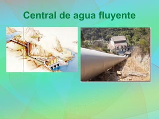 Central de agua fluyente
 