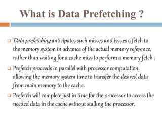 Prefetch Usage Enery efficient data prefetching | PPTX