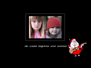de cada lágrima una sonrisa 
