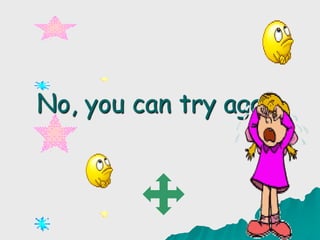 No, you can try again
 